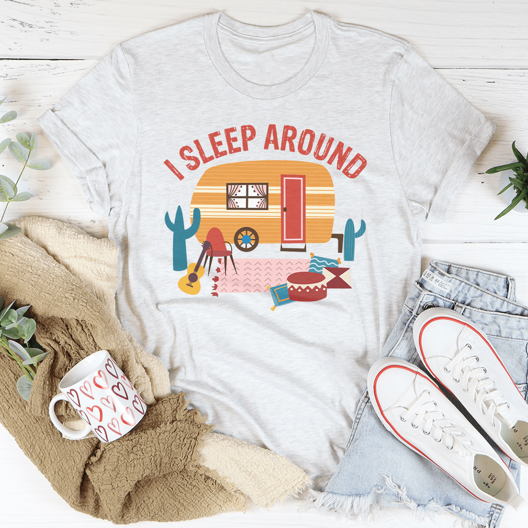 I Sleep Around Tee-3