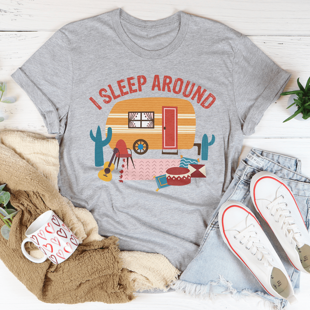 I Sleep Around Tee-2